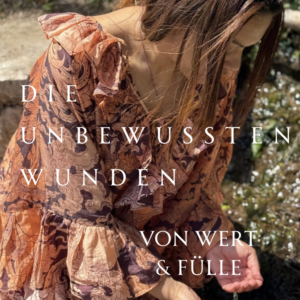 Free Guide " Die unbewussten Wunden von Wert&Fülle